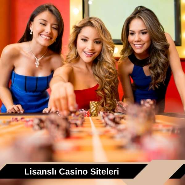 Lisanslı Casino Siteleri