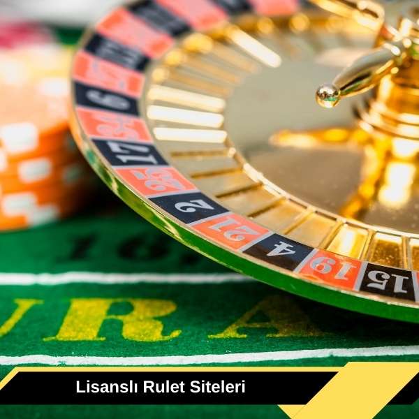 Lisanslı Rulet Siteleri