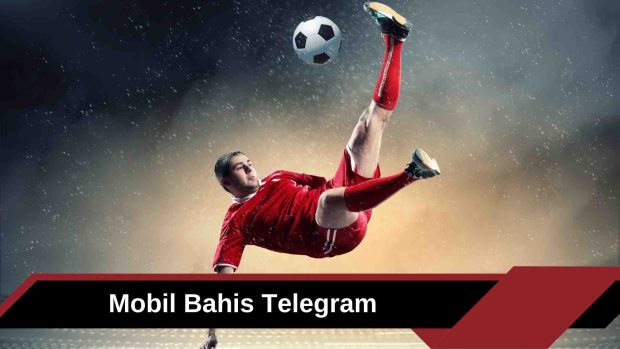 Mobil Bahis Telegram